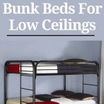 Best Bunk Beds For Low Ceilings